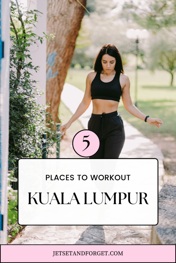 5 p[laces to workout in kuala lumpur