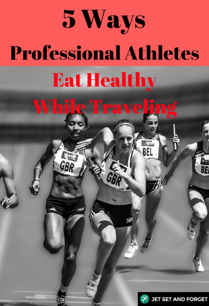 5 Ways Professional Athletes Eat Healthy While Traveling Pin