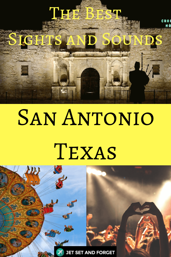 The Best Sights and Sounds of San Antonio Texas