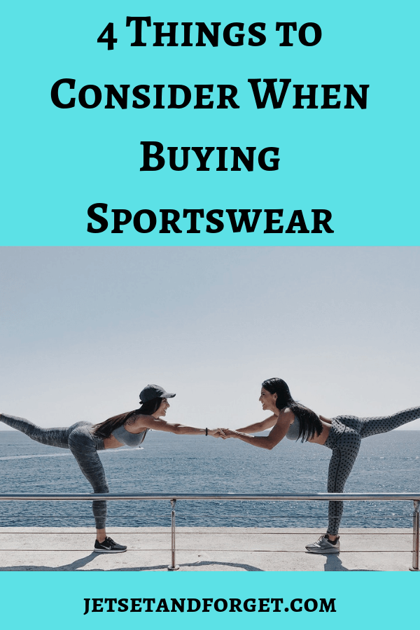 This post details what four things you need to consider when buying sportswear. You want to be comfortable when you are working out, and getting your goals so review these four items before purchasing.