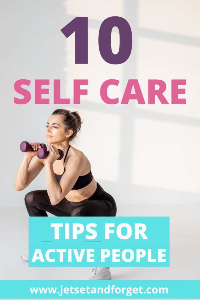 10 self care tips for active people 