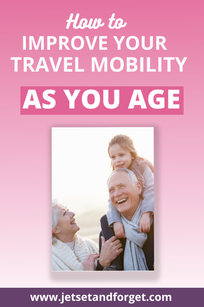 How to Improve Your Travel Mobility As You Age