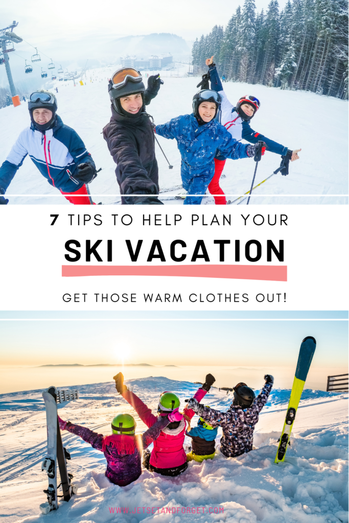 7 Tips to Help Plan Your Next Skiing Trip