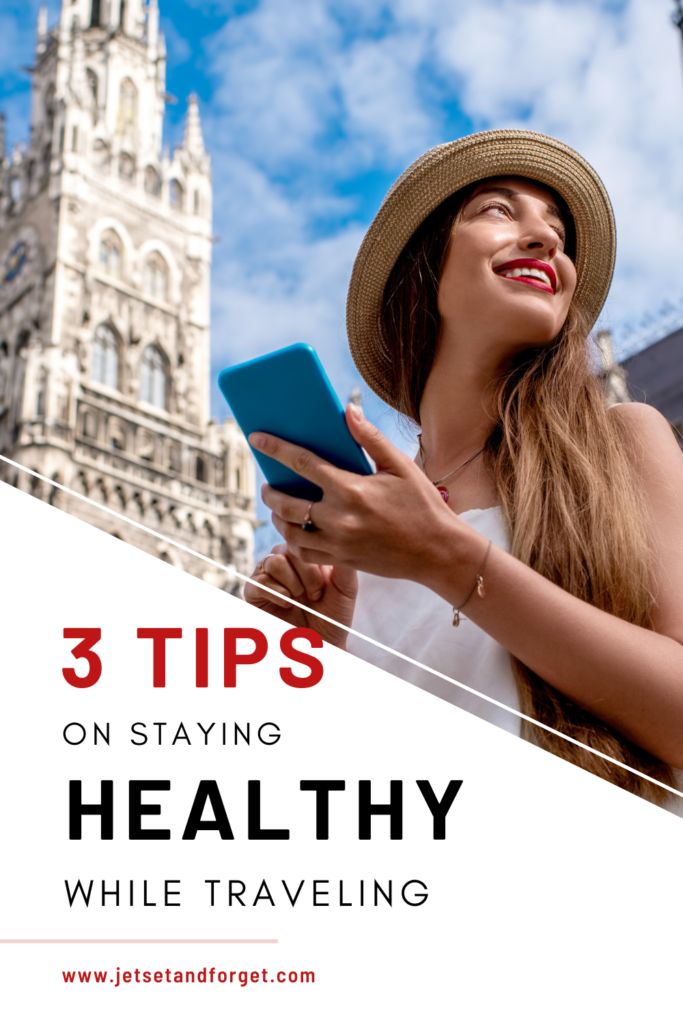 3 Tips for Staying Healthy on Your Next Vacation