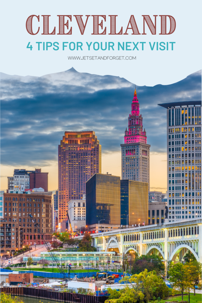 4 Tips for Planning Your Trip To Cleveland