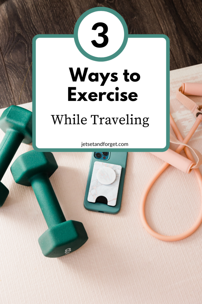 How to exercise while traveling