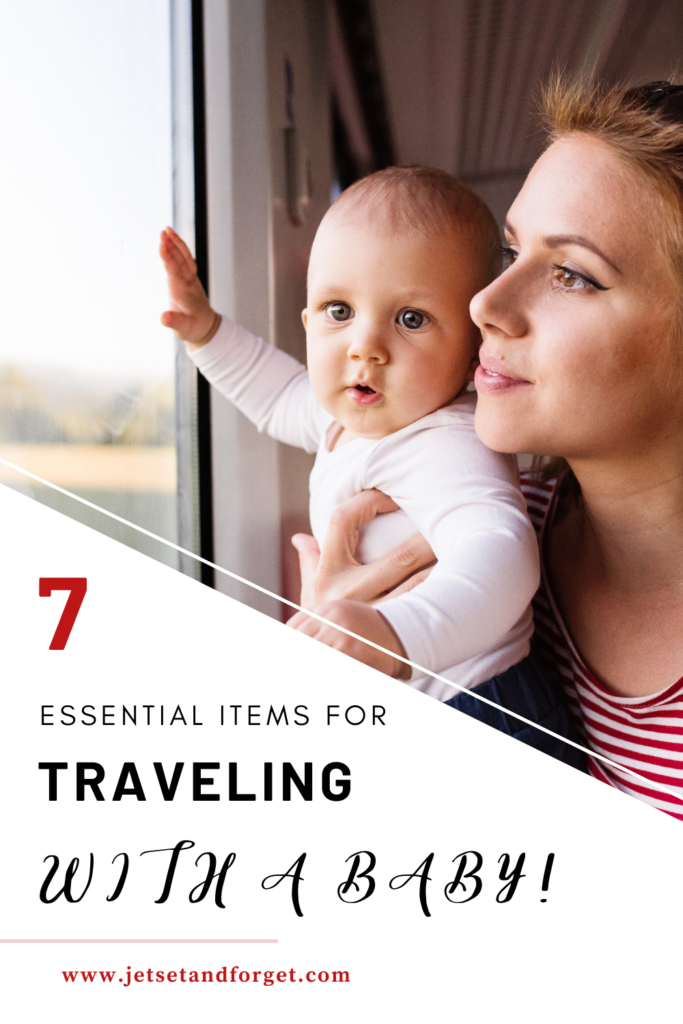 7 essentials for traveling with a baby 