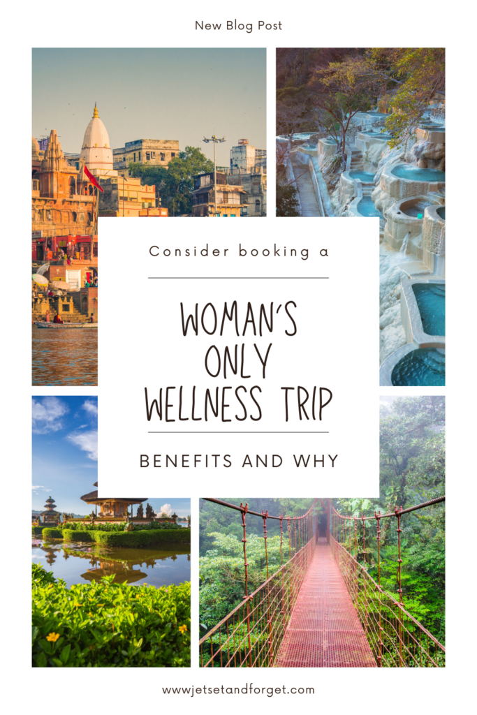 Four images for a pin focusing on where to go for a female only wellness trip