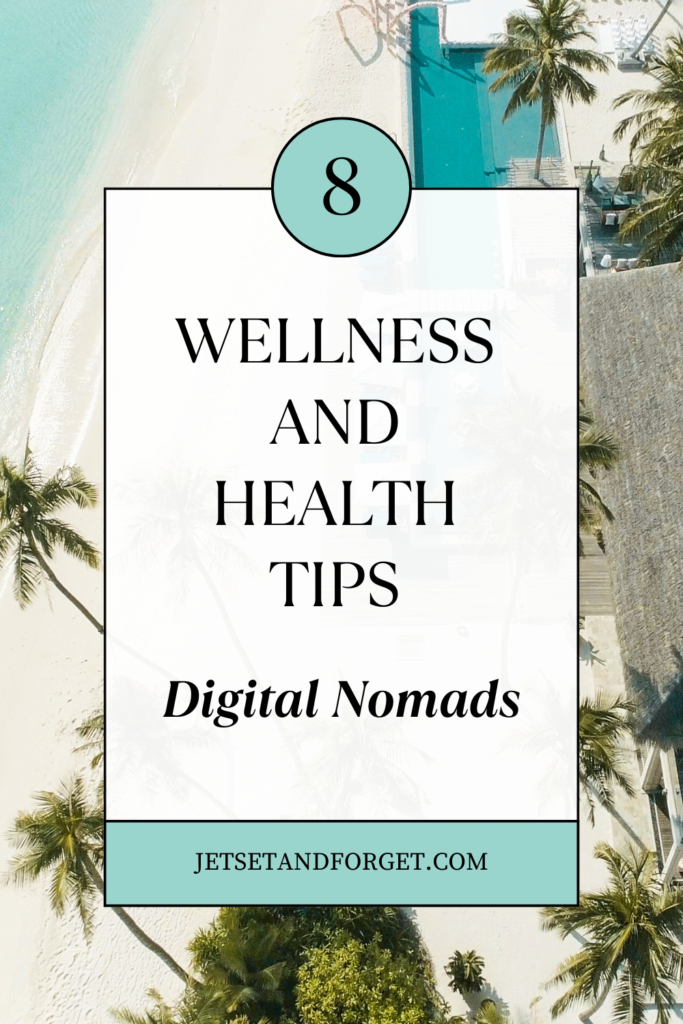 wellness tips for digital nomads pin