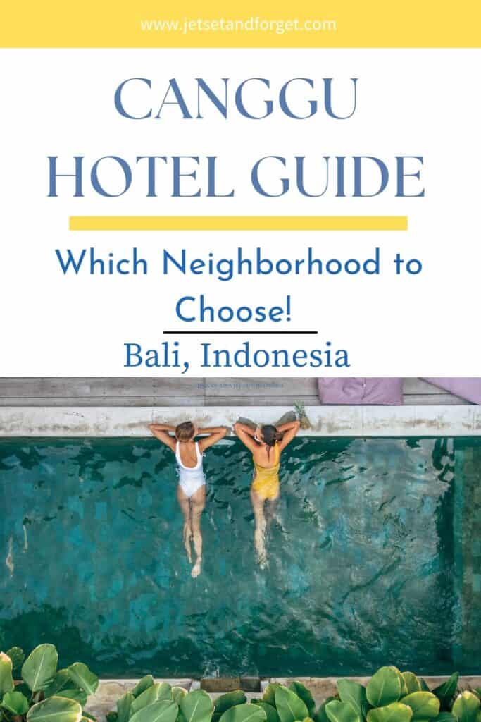 Two women relaxing at a pool in Canggu, Bali, featured in a guide on choosing the best neighborhoods to stay in.