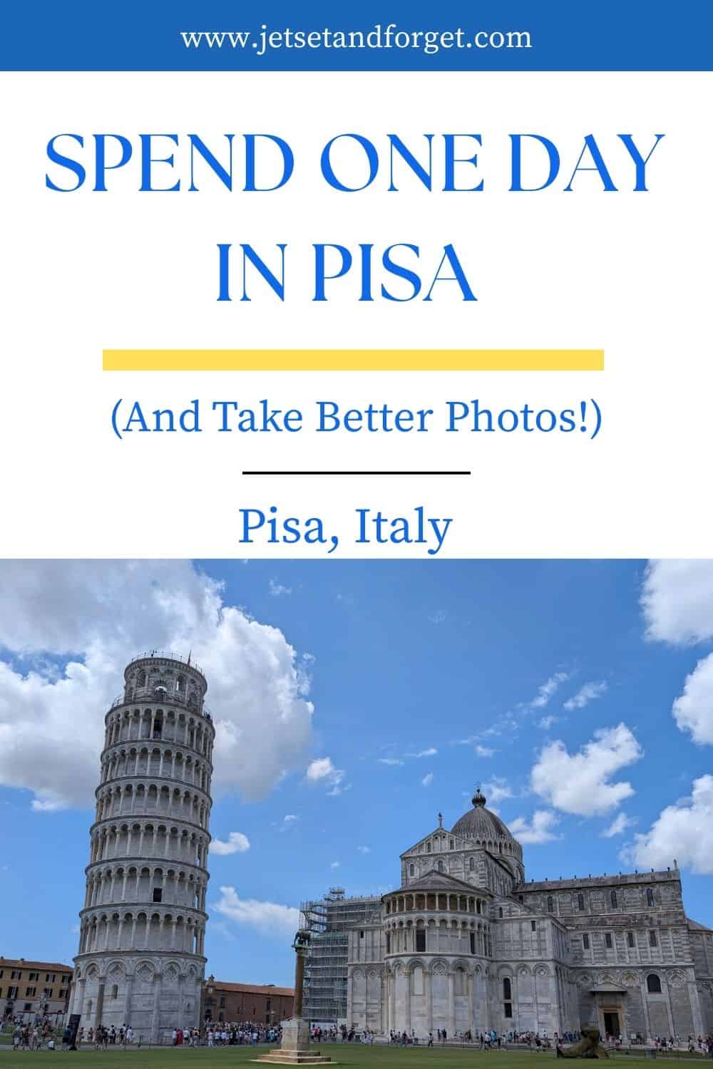 One day in Pisa travel guide with Leaning Tower and city highlights